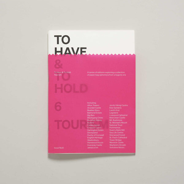 To Have & To Hold Zine - 6 Tourism – Dorothy