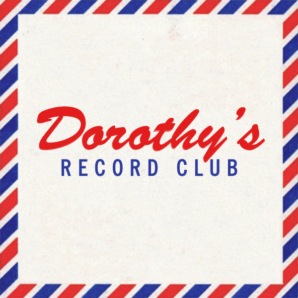 Dorothy’s Record Club - Volume Three