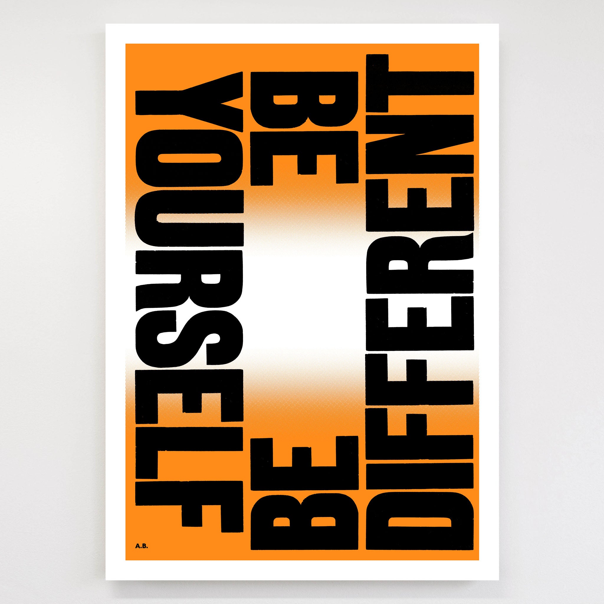 Anthony Burrill - Be Yourself Be Different Signed Limited Edition