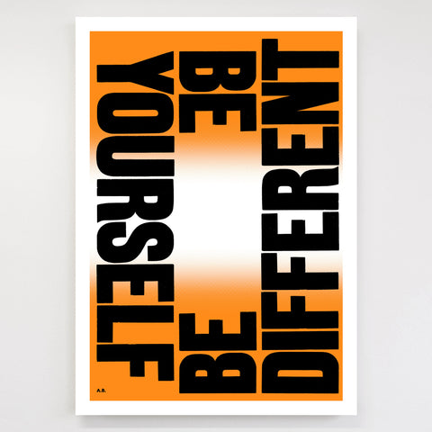 Anthony Burrill - Be Yourself Be Different Signed Limited Edition