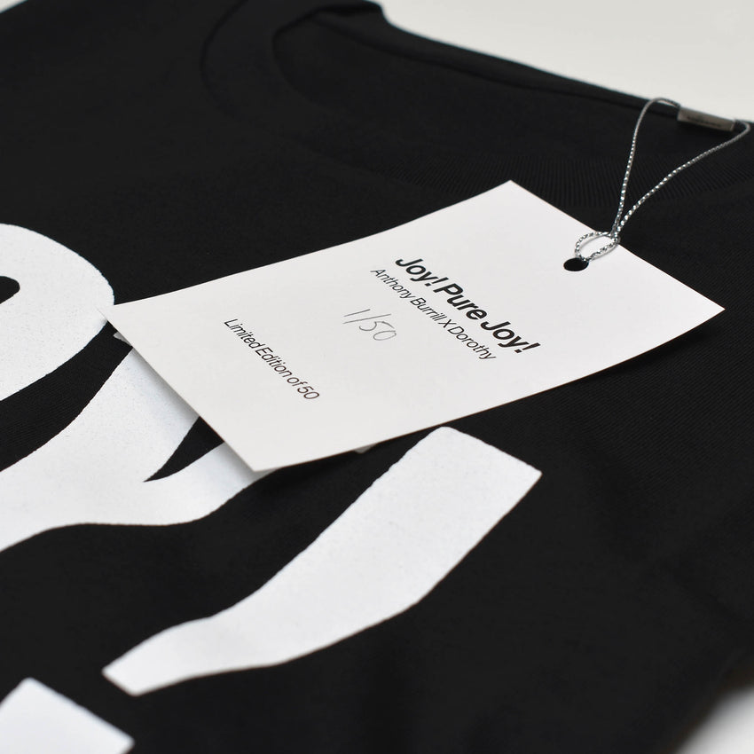 Anthony Burrill X Dorothy - Joy! Pure Joy! Limited Edition T-Shirt