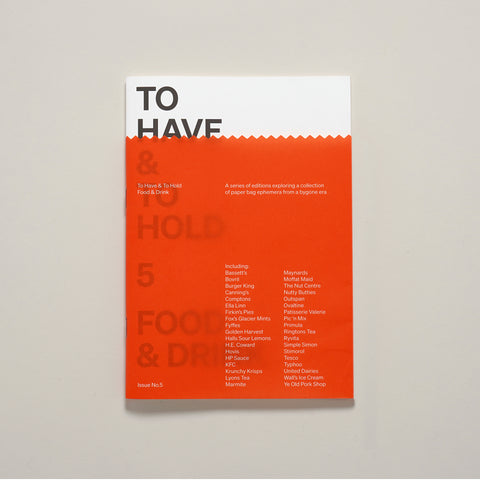 To Have & To Hold Zine - 5 Food & Drink