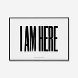 Anthony Burrill - I Am Here Open Edition