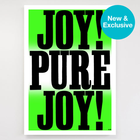 Anthony Burrill - Joy! Pure Joy! (Green) Signed Limited Edition