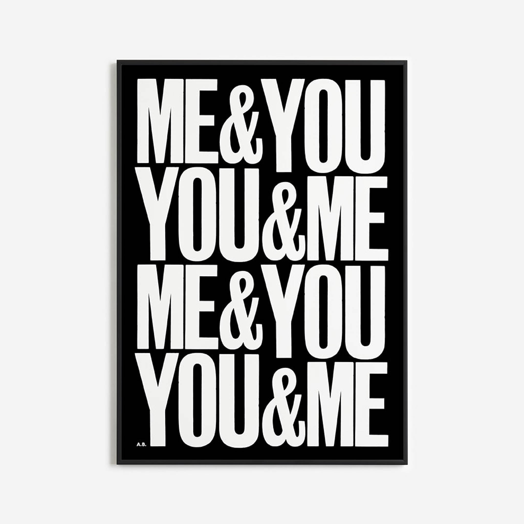 Anthony Burrill - Me & You You & Me (Repeat) Open Edition