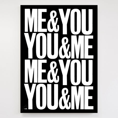 Anthony Burrill - Me & You You & Me (Repeat) Open Edition