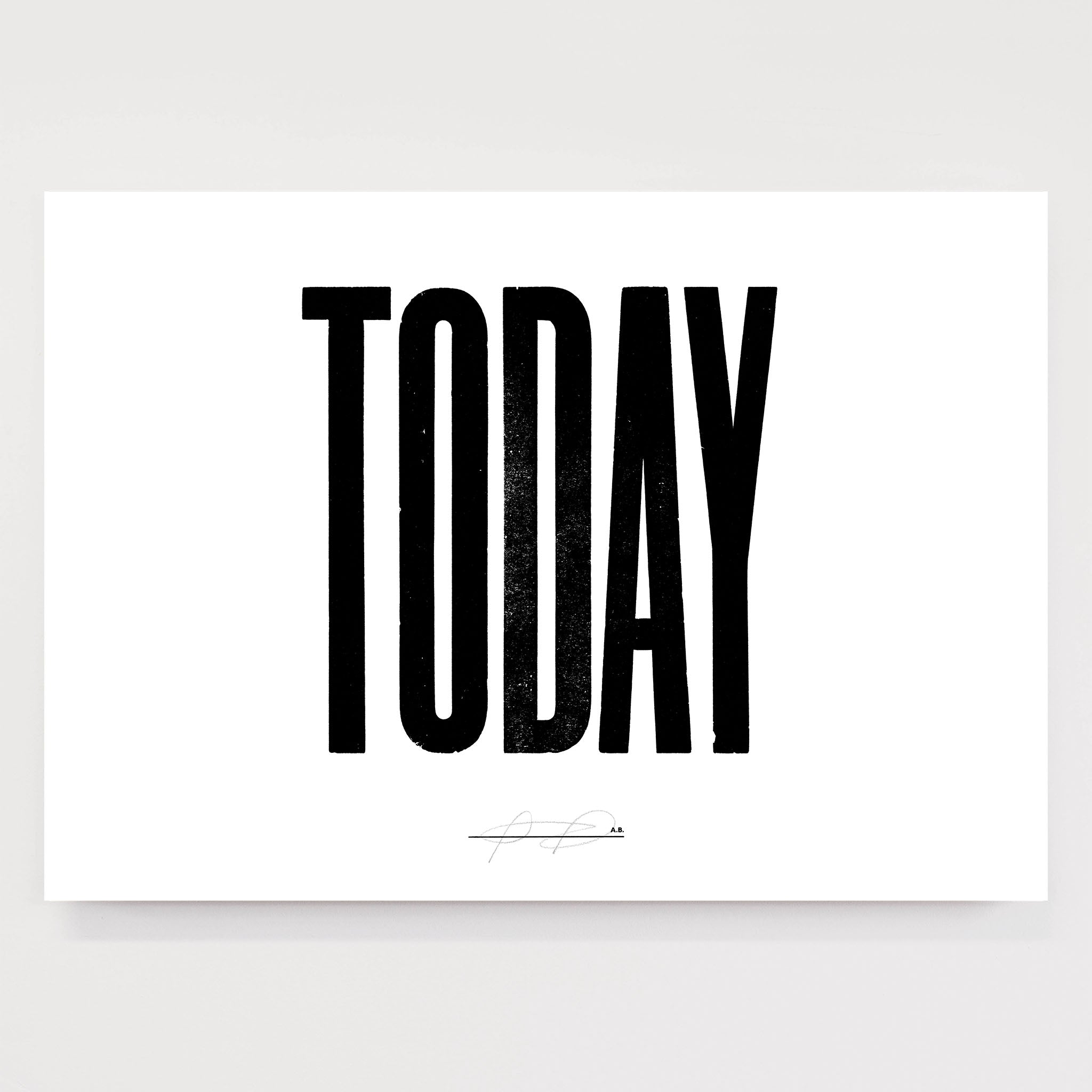 Anthony Burrill - Today (White) Open Edition