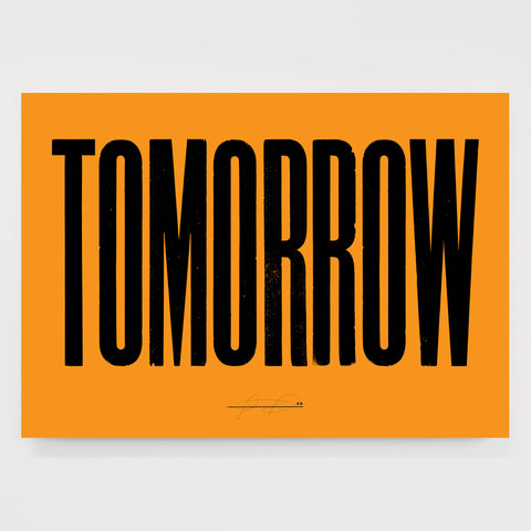 Anthony Burrill - Tomorrow (Orange) Open Edition