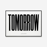 Anthony Burrill - Tomorrow (White) Open Edition