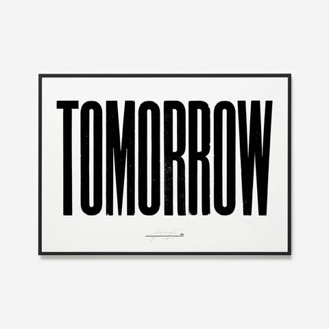 Anthony Burrill - Tomorrow (White) Open Edition