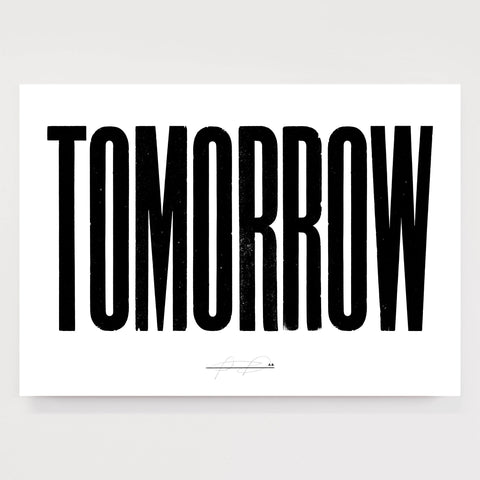 Anthony Burrill - Tomorrow (White) Open Edition