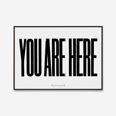 Anthony Burrill - You Are Here Open Edition