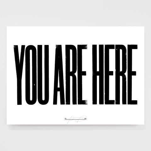 Anthony Burrill - You Are Here Open Edition